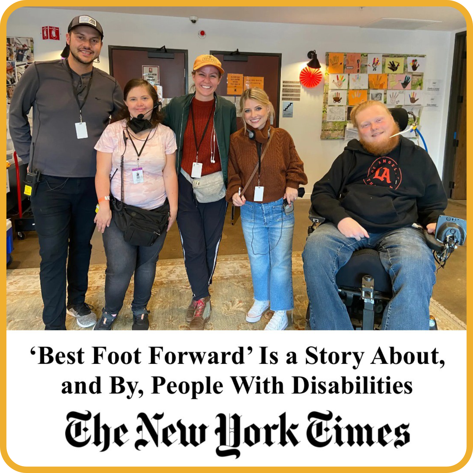 Five RespectAbility Lab alumni on the set of "Best Foot Forward." Text is a New York Times headline reading "Best Foot Forward is a story about, and by, people with disabilities"