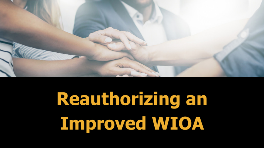 people in business clothes putting their hands together in the middle of a huddle. Text: reauthorizing and improved WIOA