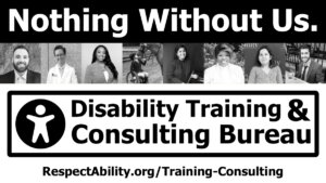 headshots of eight diverse people with disabilities. logo for Disability Training & Consulting bureau. Text: "Nothing Without Us."