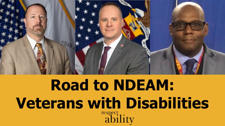 Headshots of Billy W. Wright, Charles W. McCaffrey, and Mike Thompson. RespectAbility logo. Text: Road to NDEAM: Veterans with Disabilities.