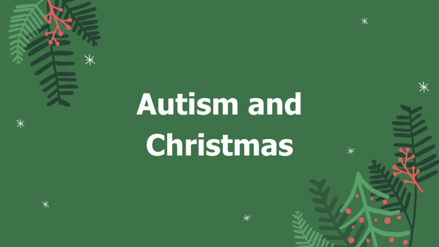 green christmas-ey trees and plants. Text reads Autism and Christmas