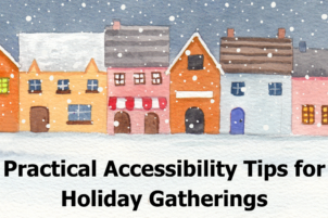 Practical Accessibility Tips for Holiday Gatherings