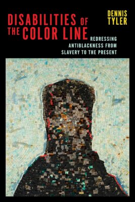 Cover of Disabilities of the color line book