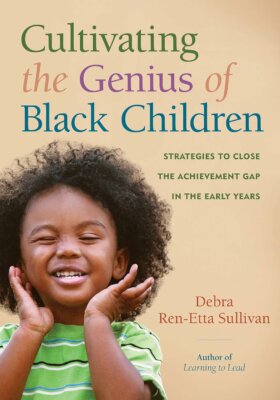cover for Cultivating the Genius of Black Children with a black child smiling