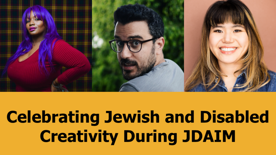 Headshots of panelists Asha Chai-Chang, Eden Hadad, and Ava Rigelhaupt. Text reads Celebrating Jewish and Disabled Creativity During JDAIM