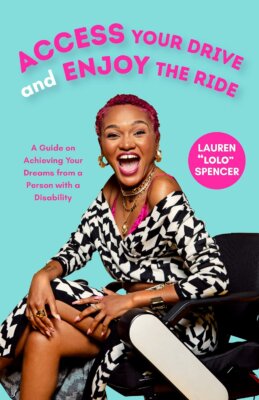 Access your drive and enjoy the ride book cover with photo of Lolo Spencer smiling seated in her wheelchair