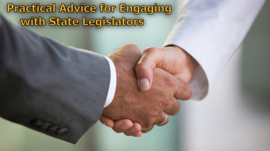 closeup of two people in business clothes shaking hands. Text reads Practical Advice for Engaging with State Legislators