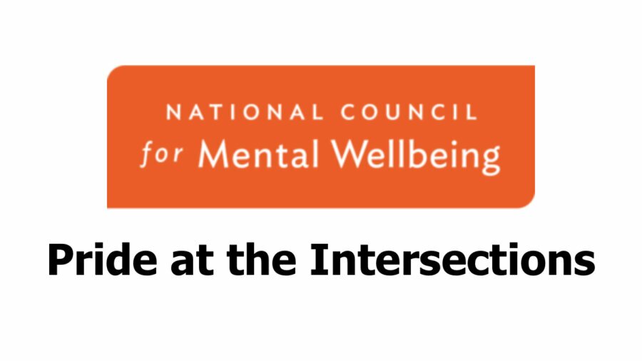 National Council for Mental Wellbeing logo. Text reads Pride at the Intersections