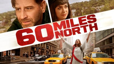 key art for 60 miles north short film with the film's title and three stills from the movie with the actors