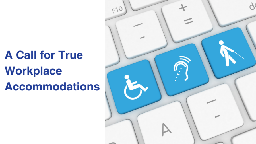 a keyboard with blue icons for accessibility features replacing three of the keys. text reads A call for true workplace accommodations
