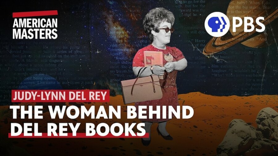 thumbnail for American Masters PBS episode on Judy-Lynn Del Rey, the woman behind Del Rey Books. includes abstract art of Judy-Lynn with planets in space behind her