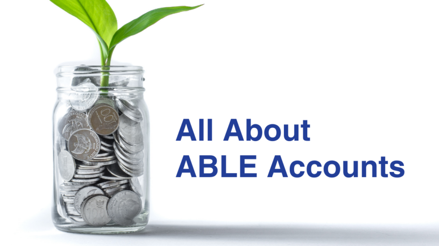 a jar full of coins with a plant growing out of it. Text reads All About ABLE Accounts