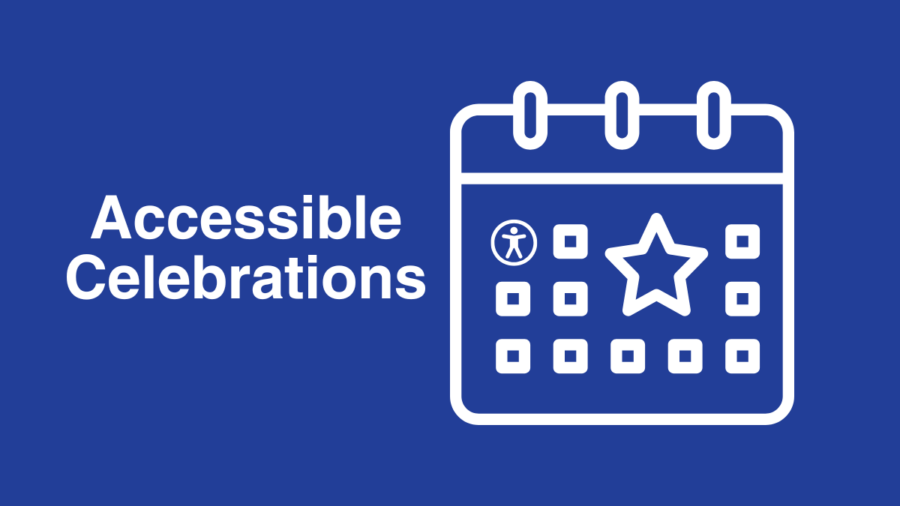 a calendar with the accessibility icon and a star replacing several of the squares for events. Text reads Accessible Celebrations