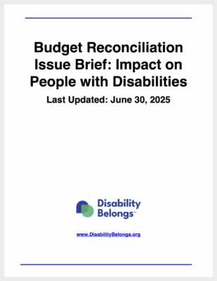 cover page of Budget Reconciliation Issue Brief from Disability Belongs, last updated on June 30th 2025. includes Disability Belongs logo and title of the issue brief
