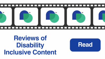 film reel with the Disability Belongs trademarked logo in each frame. Text reads Reviews of Disability Inclusive Content. Read button