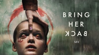 Key art for Bring Her Back film with a person holding onto a child's head with blood around the head and around the child's eyes