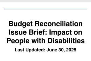 Budget Reconciliation Issue Brief: Impact on People with Disabilities